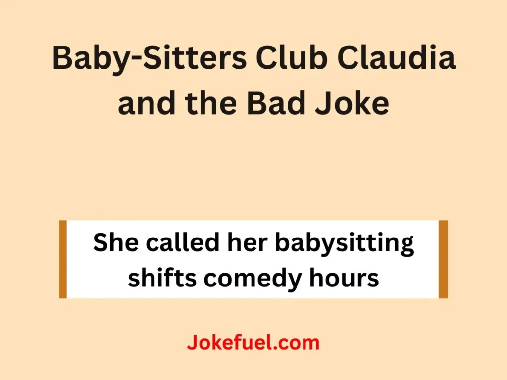 Baby-Sitters Club Claudia and the Bad Joke