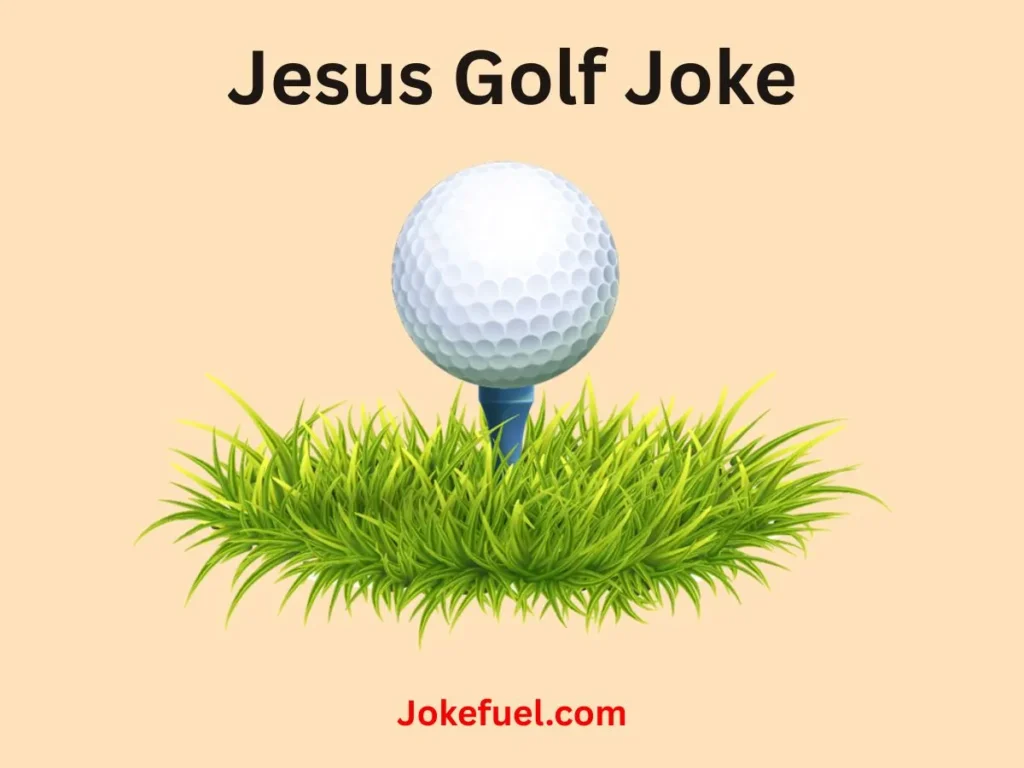 Jesus Golf Joke